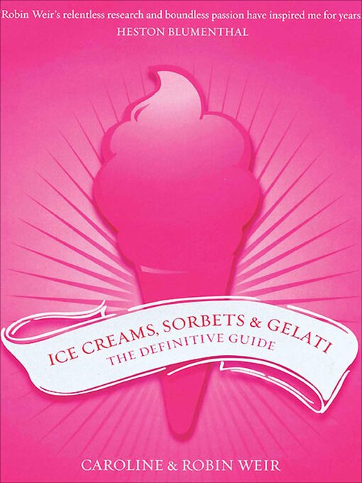 Title details for Ice Creams, Sorbets & Gelati by Caroline Weir - Available